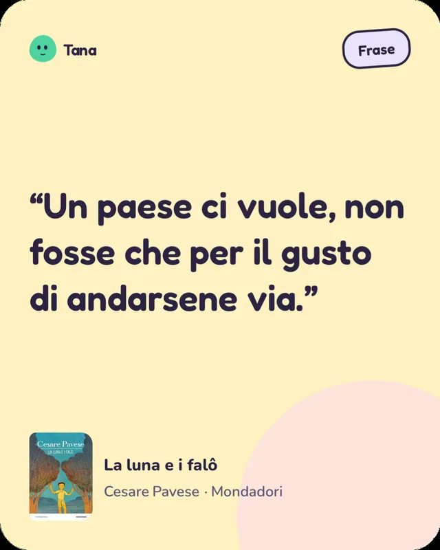 Card di una frase salvata da La luna e i falò.