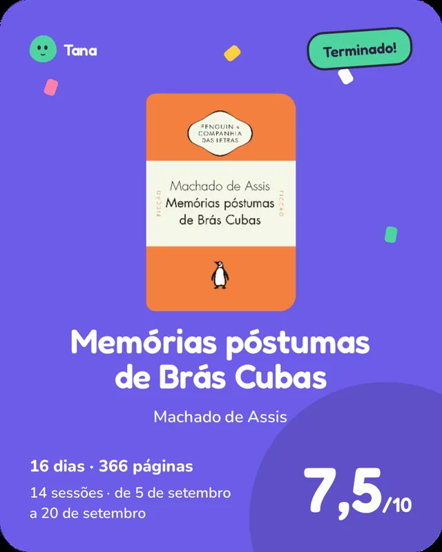 Card de um livro terminado: Memórias póstumas de Brás Cubas, 7,5 de 10.
