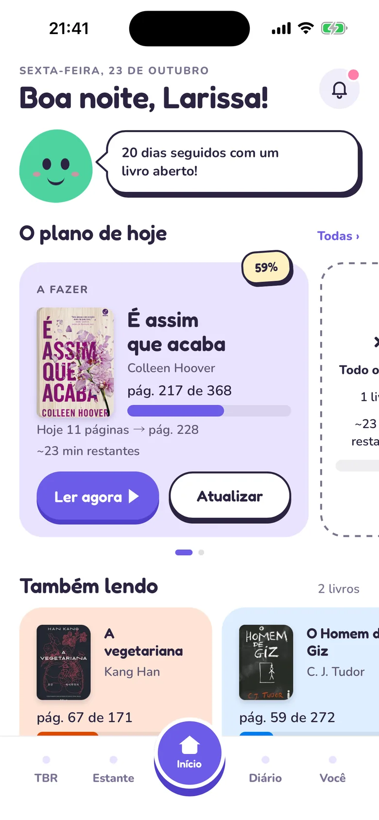 O Início do Tana com o livro que você está lendo, o plano de hoje e o Pip.